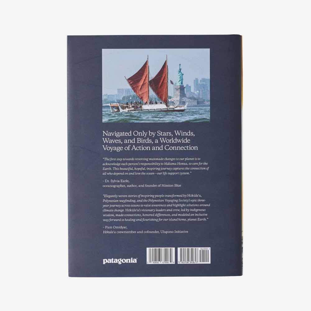 Patagonia Kirjat Patagonia Malama Honua: Hokule’a – A Voyage of Hope by Jennifer Allen, with photographs by John Bilderback Treeline Outdoors