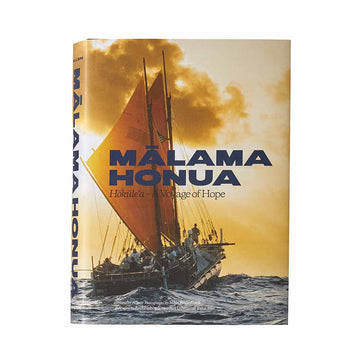 Patagonia Malama Honua: Hokule’a – A Voyage of Hope by Jennifer Allen, with photographs by John Bilderback